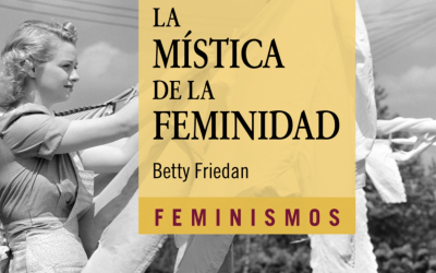 La Mística de la Feminidad” 2 · Febrero · 2022