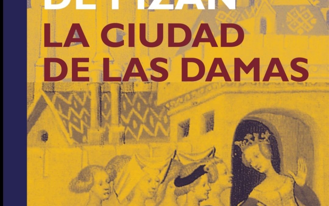“La ciudad de las damas” de Christine de Pizán – 2 · Junio · 2022