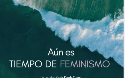Aun es tiempo de feminismo, el docu – 13 · Diciembre · 2023