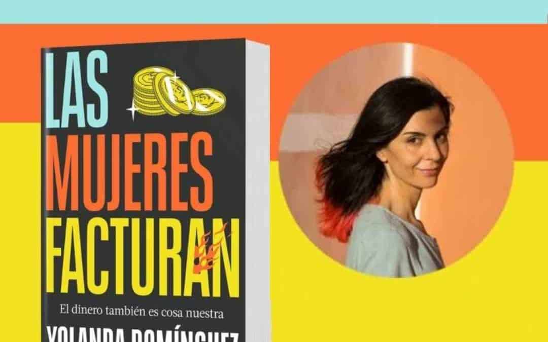 Las mujeres facturan, de Yolanda Dominguez, 2024 – 6 · Marzo · 2024