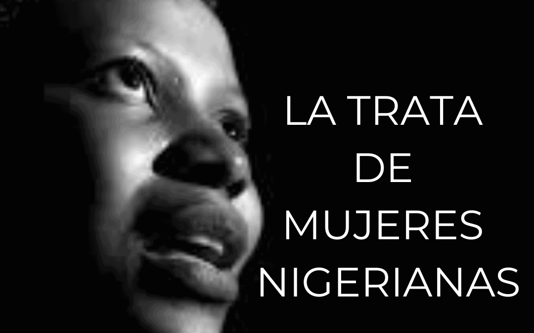 La trata de mujeres nigerianas – 25 · Septiembre · 2024